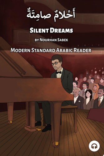 Silent Dreams: Modern Standard Arabic Reader