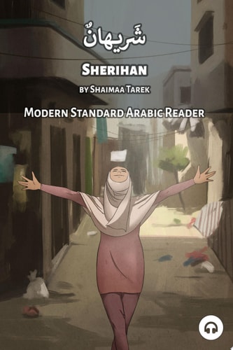 Sherihan: Modern Standard Arabic Reader