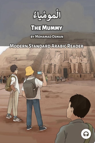 The Mummy: Modern Standard Arabic Reader