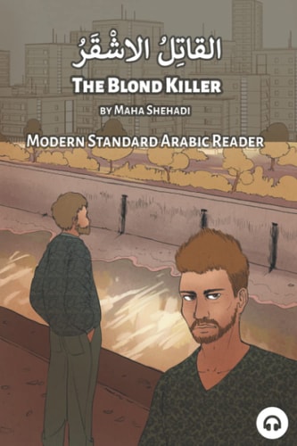 The Blond Killer Modern Standard Arabic Reader