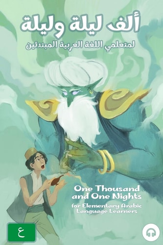 One Thousand and One Nights for Elementary Arabic Language Learners Modern Standard Arabic Edition