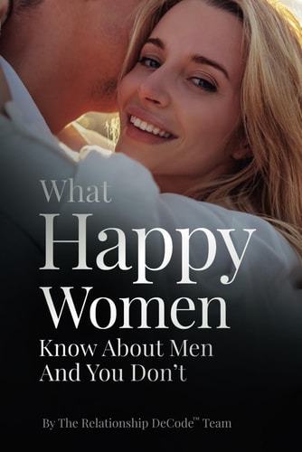 What Happy Women Know About Men And You Don't