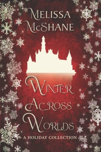 Winter Across Worlds A Holiday Collection