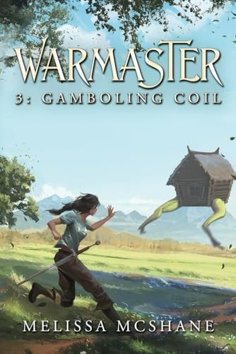 Warmaster 3 Gamboling Coil: A LitRPG Fantasy Adventure