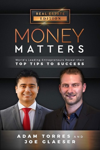 Money Matters World's Leading Entrepreneurs Reveal Their Top Tips to Success (Vol. 1 - Edition 4)