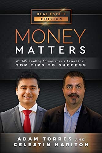 Money Matters World's Leading Entrepreneurs Reveal Their Top Tips to Success (Vol. 1 - Edition 10)