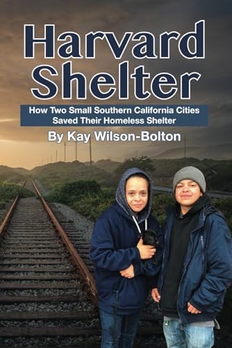 Harvard Shelter How Two Small Southern California Cities Saved Their Homeless Shelter