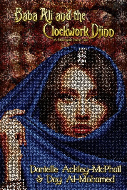 Baba Ali and the Clockwork Djinn: A Steampunk Faerie Tale