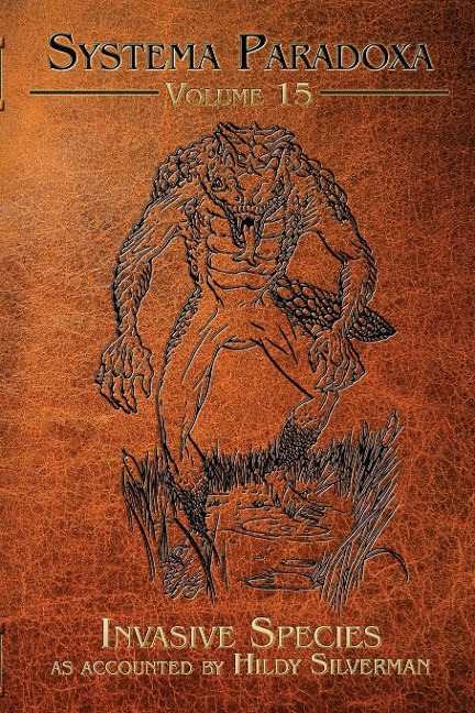 Invasive Species: A Tale of the Lizardman of Scape Ore Swamp