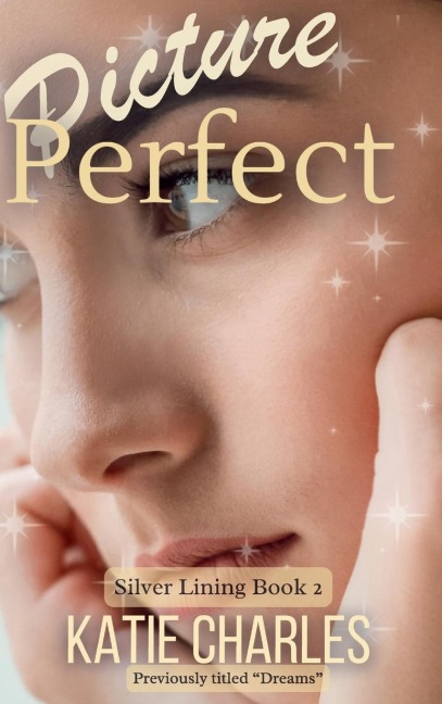 Picture Perfect: Previously Titled Dreams