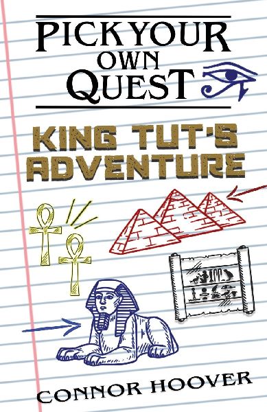 Pick Your Own Quest: King Tuts Adventure