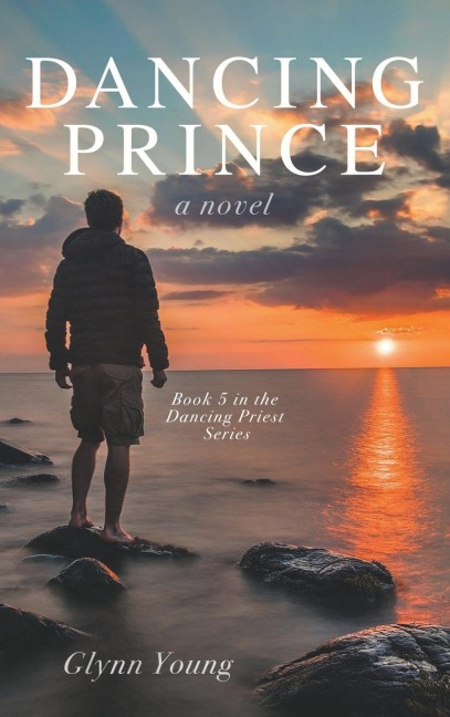 Dancing Prince: Book 5 in the Dancing Priest Series