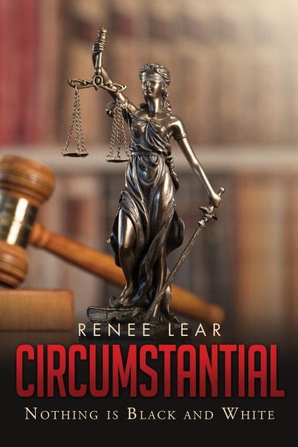 CIRCUMSTANTIAL: Nothing is Black and White