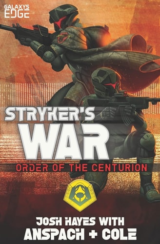 Stryker's War A Galaxy's Edge Stand Alone Novel