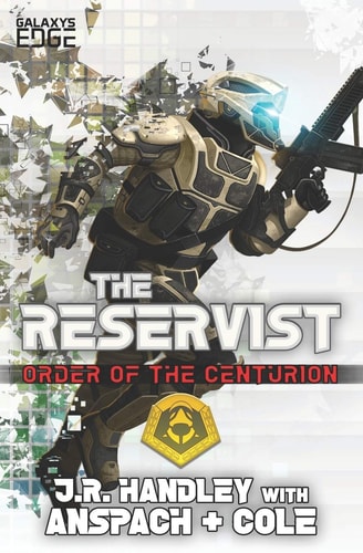 The Reservist A Galaxy's Edge Stand Alone Novel