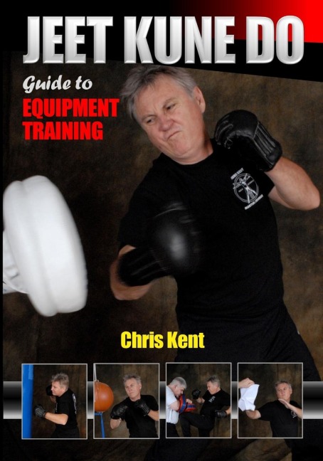 JEET KUNE DO: Guide to Equipment Training