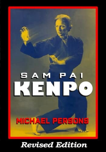 Sam Pai Kenpo Revised Edition