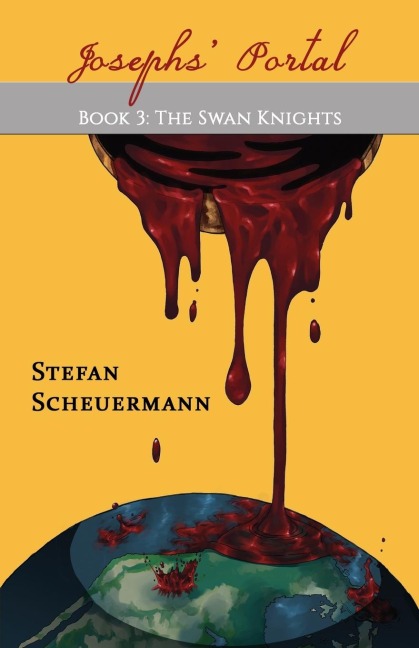 Josephs Portal: Book 3 of The Swan Knights Trilogy