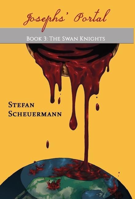 Josephs Portal: Book 3 of The Swan Knights Trilogy