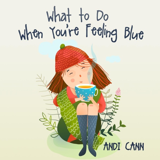 What to Do When Youre Feeling Blue