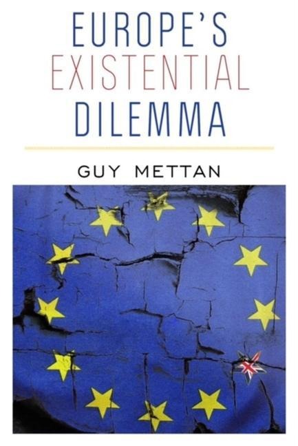 Europes Existential Dilemma: To Be or Not to Be an American Vassal