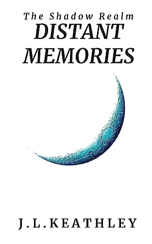 Distant Memories The Shadow Realm