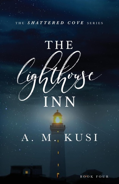 The Lighthouse Inn: Shattered Cove Series Book 4