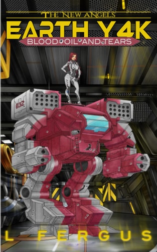 Earth Y4K Blood, Oil, and Tears: a Sapphic Far Future Mecha Action Adventure