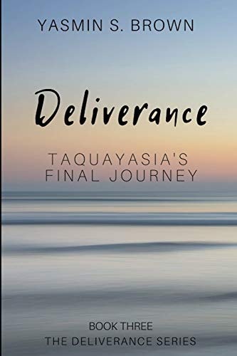 Deliverance Taquayasia's Final Journey