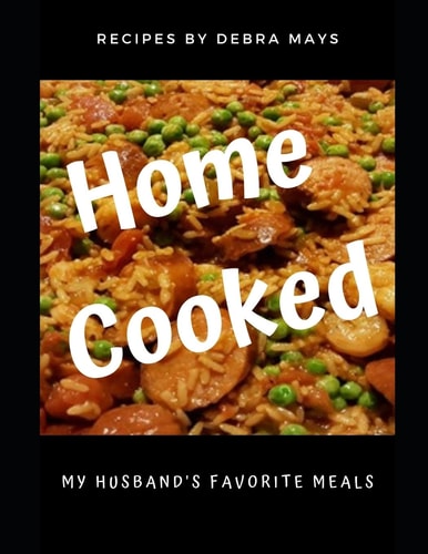 Home Cooked My Husband's Favorite Meals