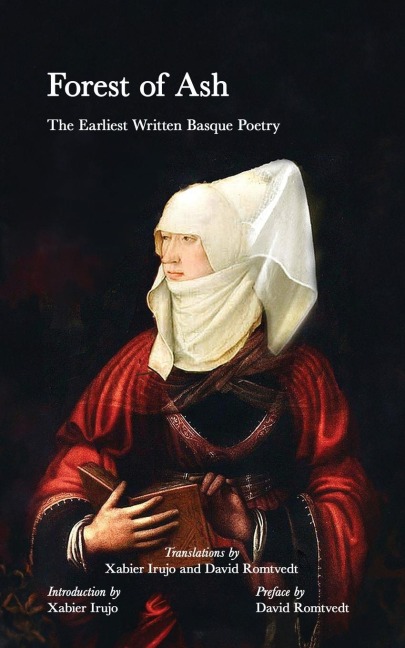 Forest of Ash: The Earliest Written Basque Poetry