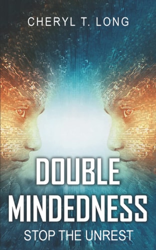 Double Mindedness Stop the Unrest