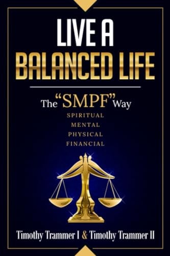 Live a Balanced Life The "SMPF" Way
