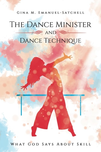 The Dance Minister and Dance Technique What God Says About Skill