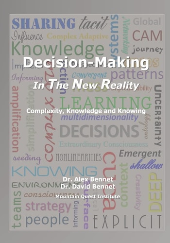 Decision-Making in The New Reality Complexity, Knowledge and Knowing