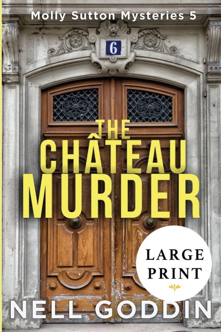 The Chateau Murder: LARGE PRINT