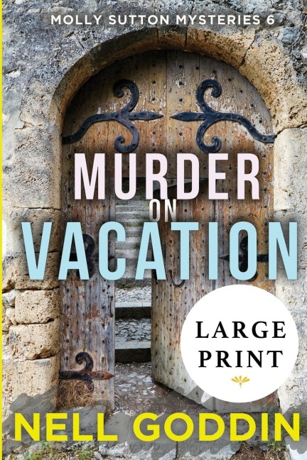 Murder on Vacation: LARGE PRINT
