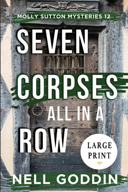 Seven Corpses All in a Row  LARGE PRINT: LARGE PRINT
