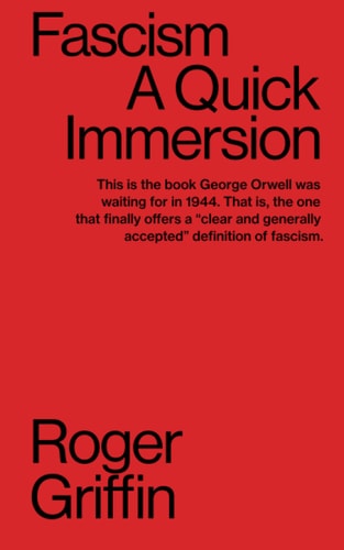 Fascism A Quick Immersion