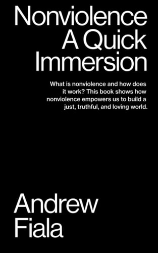 Nonviolence A Quick Immersion