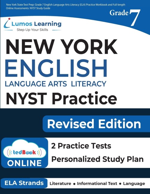Grade 7 English Language Arts Literacy (ELA) Practice Workbook and Full-length Online Assessments: NYST Study Guide