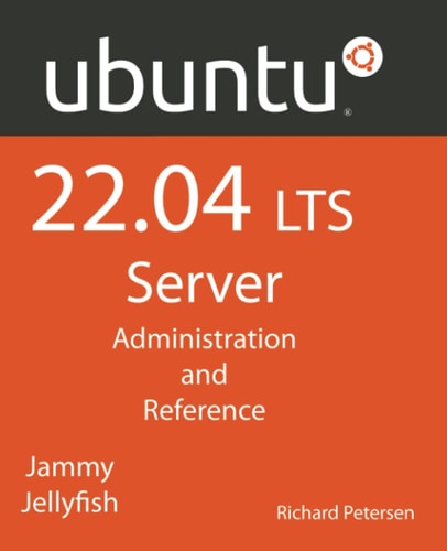 Ubuntu 22.04 LTS Server Administration and Reference