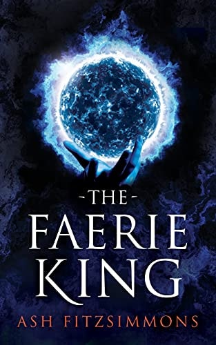 The Faerie King Stranger Magics, Book Two