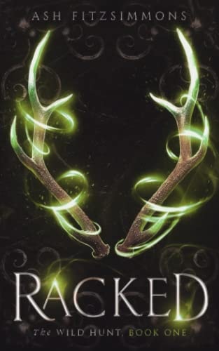 Racked The Wild Hunt, Book One