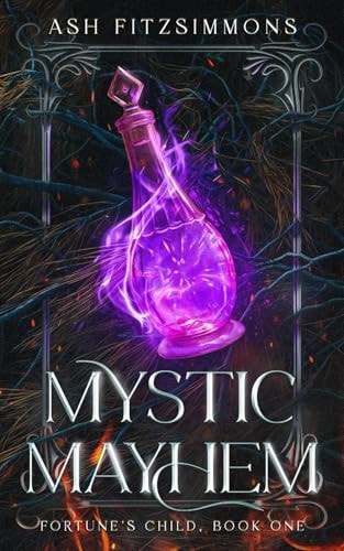 Mystic Mayhem Fortune's Child, Book One