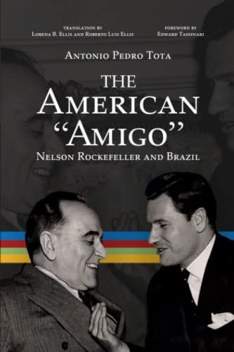The American "Amigo" Nelson Rockefeller and Brazil