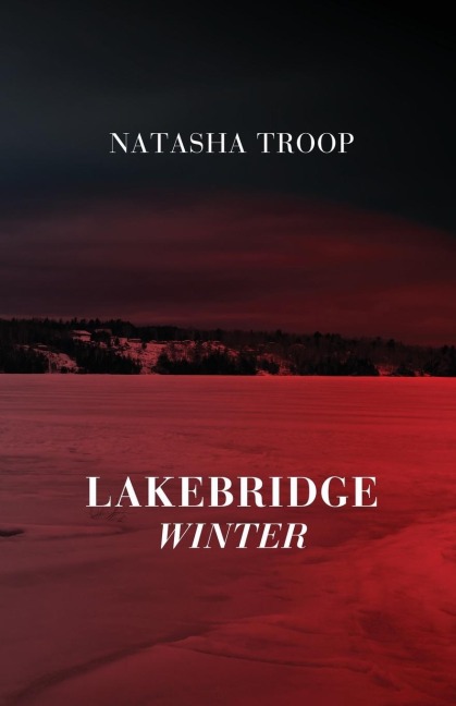 Lakebridge: Winter: The Lakebridge Cycle - Book 4
