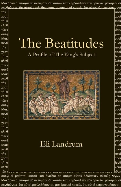 The Beatitudes: A Profile of The Kings Subject