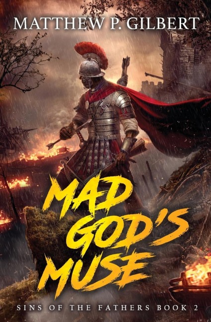 Mad Gods Muse: Sins of the Fathers Book Two