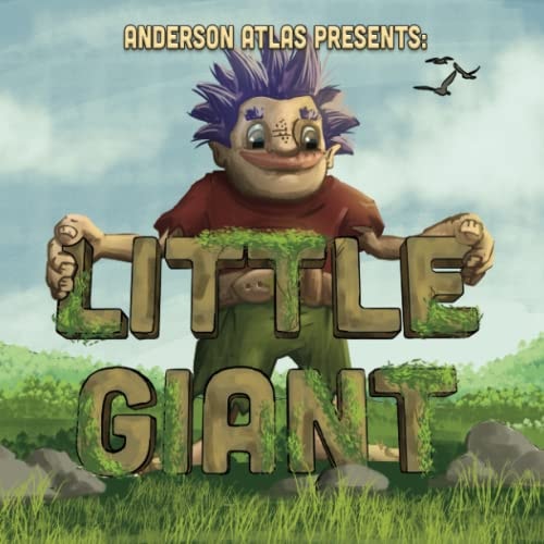 Little Giant Environmentally Aware Giant Befriends Open Minded Girl in this Picture Book Fantasy Adventure